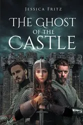 Book cover of Ghost of the Castle by Jessica Fritz