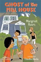 Book cover of Ghost of the Mill House by Margriet Ruurs