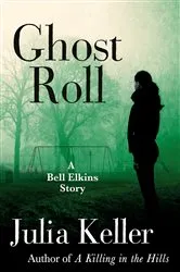 Book cover of Ghost Roll by Julia Keller