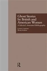 Book cover of Ghost Stories by British and American Women by Lynette Carpenter