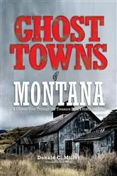 Book cover of Ghost Towns of Montana by Shari Miller
