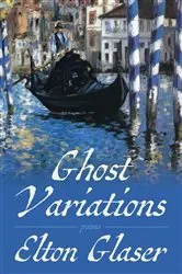 Book cover of Ghost Variations by Elton Glaser