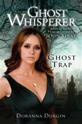 Book cover of Ghost Whisperer: Ghost Trap by Doranna Durgin