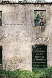 Book cover of Ghostly Landscapes by Patricia M. Keller