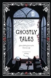 Book cover of Ghostly Tales by Unknown