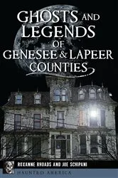 Book cover of Ghosts and Legends of Genesee & Lapeer Counties by Roxanne Rhoads