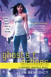 Book cover of Ghosts & Echoes by Lyn Benedict