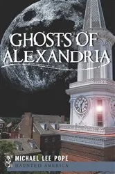 Book cover of Ghosts of Alexandria by Michael Lee Pope
