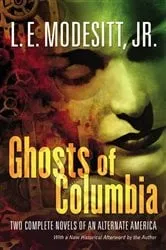 Book cover of Ghosts of Columbia by Modesitt, Jr., L. E.