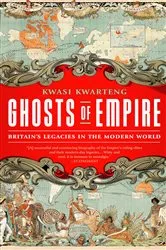 Book cover of Ghosts of Empire by Kwasi Kwarteng
