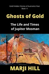 Book cover of Ghosts of Gold by Marji Hill