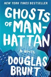 Book cover of Ghosts of Manhattan by Dr. Philip Schoenberg