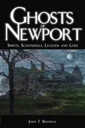 Book cover of Ghosts of Newport by John T. Brennan