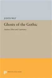 Book cover of Ghosts of the Gothic by Judith Wilt
