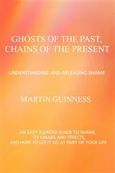 Book cover of Ghosts of the Past, Chains of the Present by Unknown
