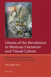 Book cover of Ghosts of the Revolution in Mexican Literature and Visual Culture by Francis Lough