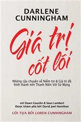 Book cover of Giá Trị Cốt Lõi by Darlene Cunningham
