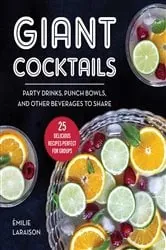 Book cover of Giant Cocktails by Èmilie Laraison