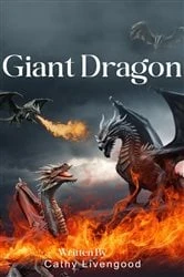 Book cover of Giant Dragon by Cathy Livengood