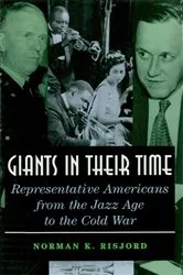 Book cover of Giants in their Time by Norman K. Risjord