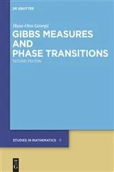 Book cover of Gibbs Measures and Phase Transitions (2nd ed.) by Hans-Otto Georgii