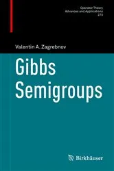 Book cover of Gibbs Semigroups by Valentin A. Zagrebnov