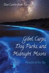 Book cover of Gibel Carps, Dog Parks, and Midnight Moons by Dian Cunningham Parrotta