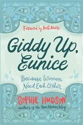 Book cover of Giddy Up, Eunice by Sophie Hudson