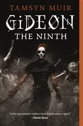 Book cover of Gideon the Ninth by Tamsyn Muir