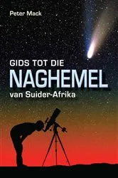 Book cover of Gids tot die Naghemel van Suider-Afrika (2nd ed.) by Peter Mack