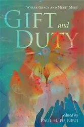 Book cover of Gift and Duty by Paul H. De Neui