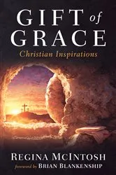 Book cover of Gift of Grace by Regina McIntosh