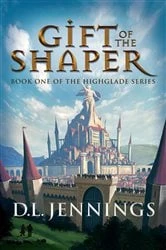 Book cover of Gift of the Shaper by D. L. Jennings