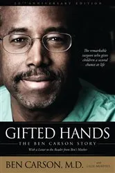 Book cover of Gifted Hands 20th Anniversary Edition by Carson, M.D., Ben