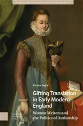 Book cover of Gifting Translation in Early Modern England by Kirsten Inglis