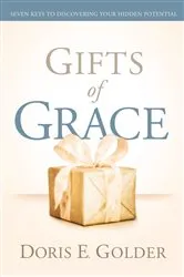 Book cover of Gifts of Grace by Golder, Doris, E