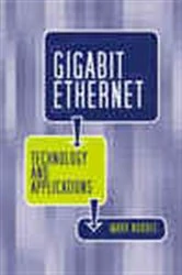 Book cover of Gigabit Ethernet Technology And Applications by Mark Norris