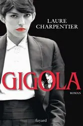 Book cover of Gigola by Laure Charpentier