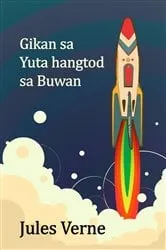Book cover of Gikan sa Yuta hangtod sa Buwan by Jules Verne