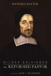 Book cover of Gildas Salvianus: The Reformed Pastor by Richard Baxter
