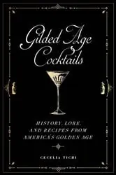 Book cover of Gilded Age Cocktails by N/A