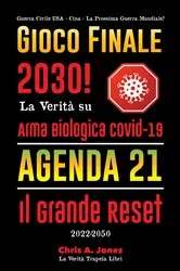 Book cover of Gioco Finale 2030! by La Verità Trapela Libri