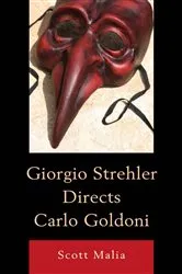 Book cover of Giorgio Strehler Directs Carlo Goldoni by Scott Malia