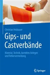 Book cover of Gips- und Castverbände by Christian Hebbauer