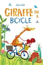 Book cover of Giraffe on a Bicycle by Julia Woolf