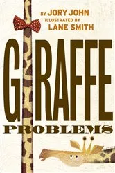 Book cover of Giraffe Problems by Jory John