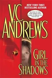 Book cover of Girl in the Shadows by V.C. Andrews