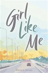 Book cover of Girl Like Me by Yetman, Marcia, A.