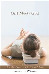Book cover of Girl Meets God by Lauren F. Winner