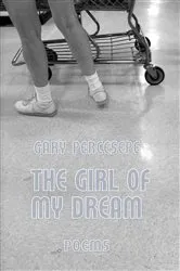 Book cover of Girl Of My Dream by Gary Percesepe